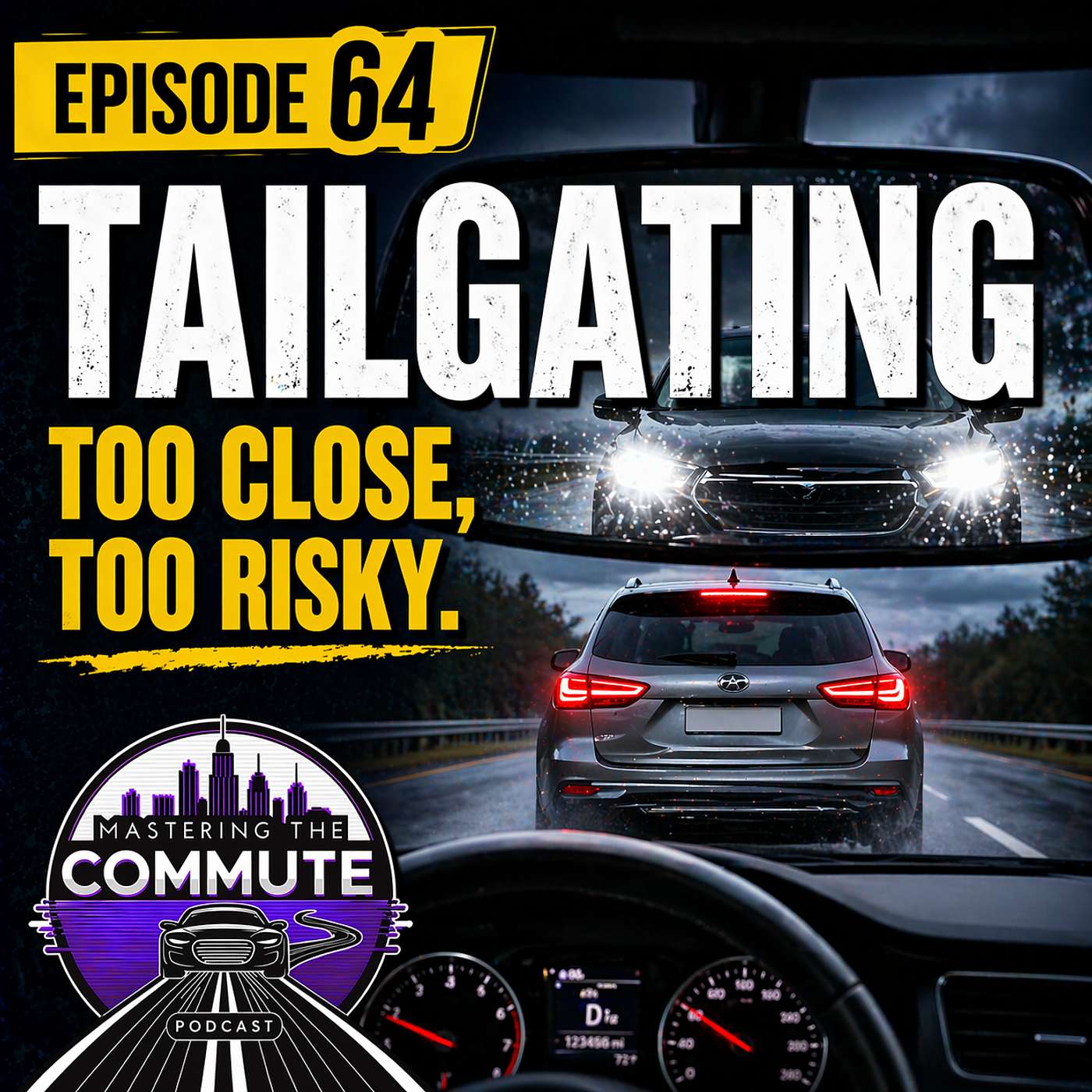 Ep. 64 - Tailgating: Why It Happens and How to Stop It episode artwork