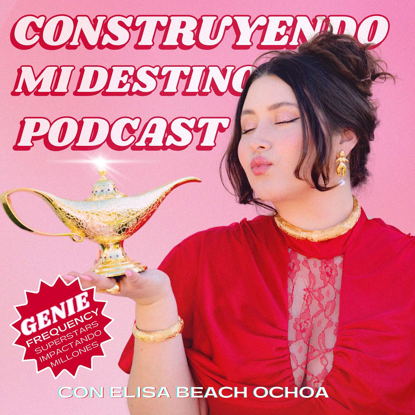 Construyendo Mi Destino Podcast con Elisa Ochoa