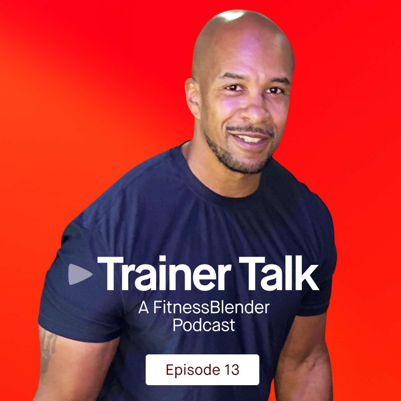 Trainer Talk: Episode 13 - Strength Training for Everyday Life: What are you getting stronger for? episode artwork