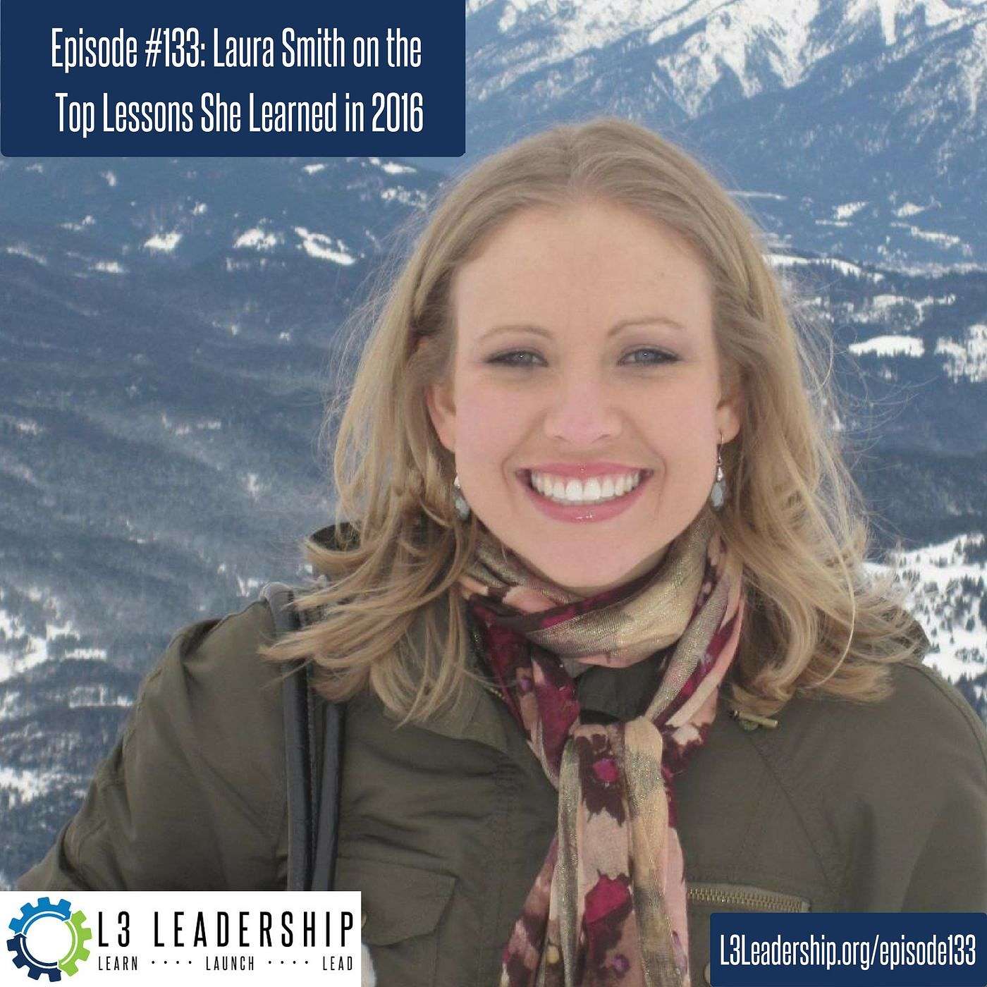 The Best Lessons I  Learned in 2016 with Laura Smith