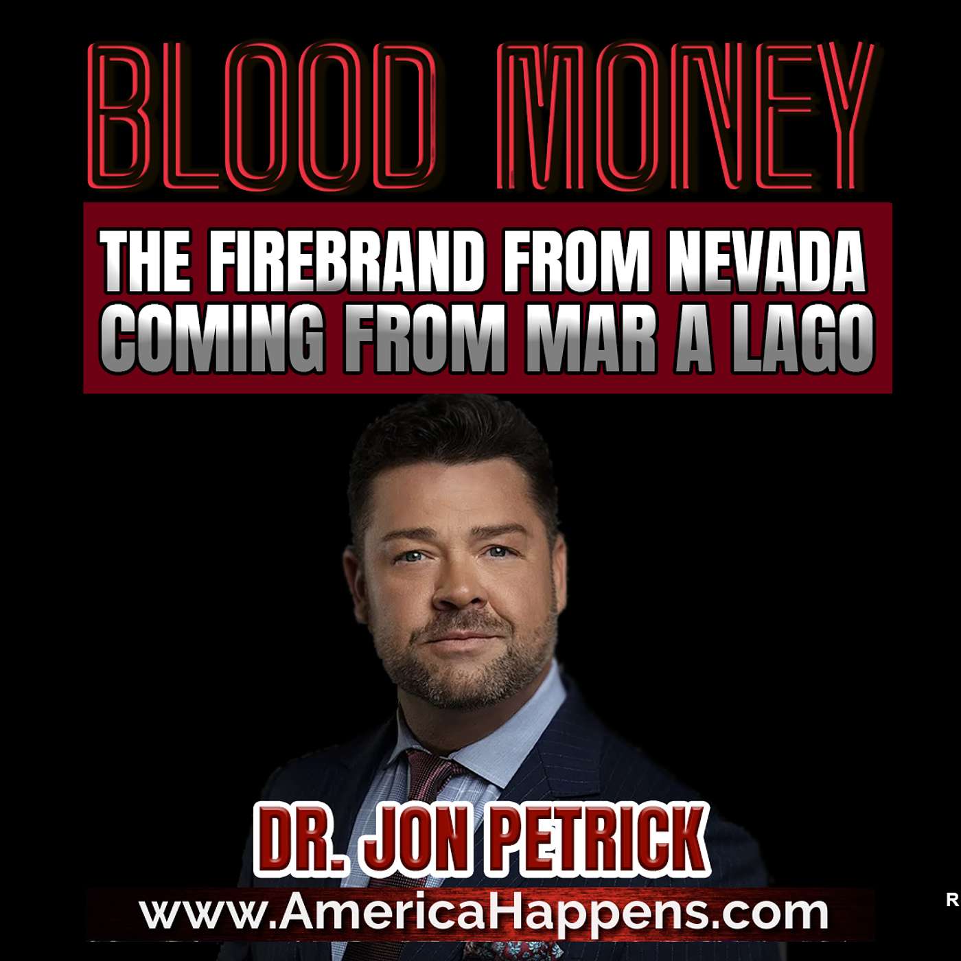 The Firebrand from Nevada w/ Jon Petrick (Blood Money Episode 225)