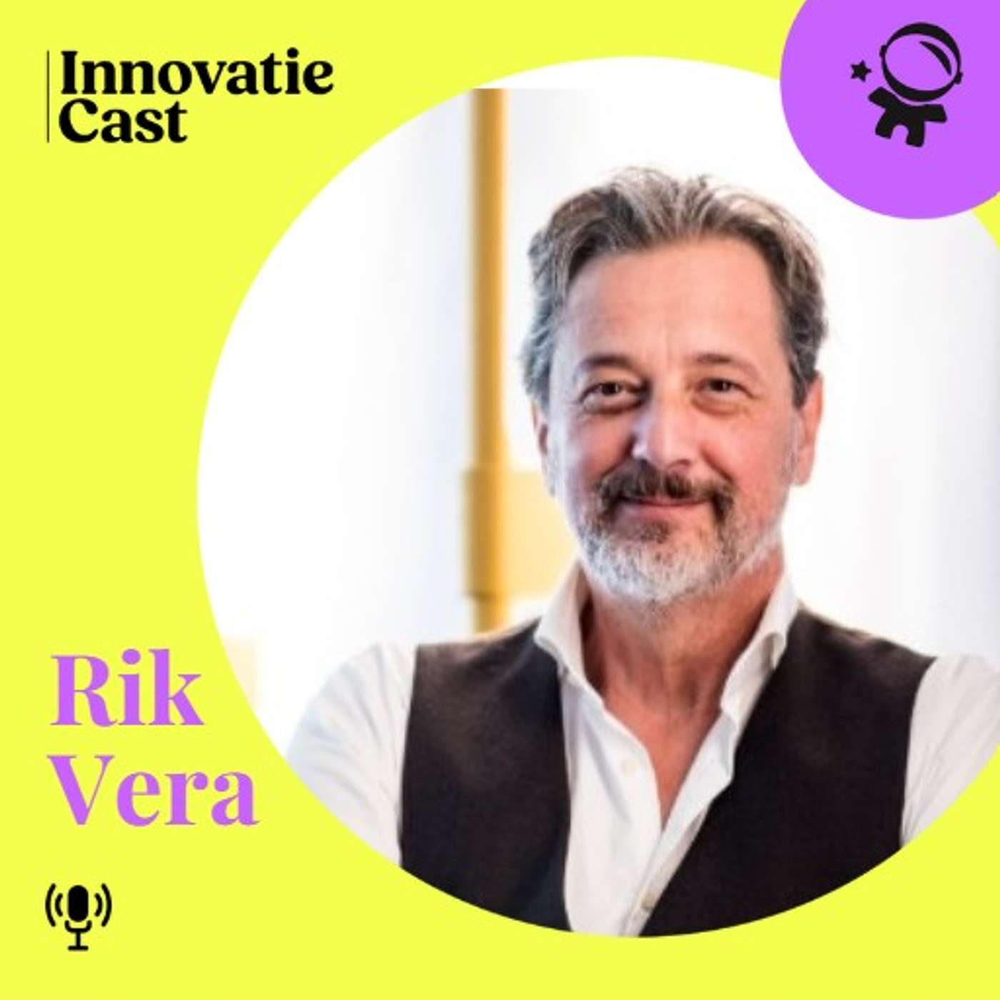 Rik Vera, thought leader over klantgerichtheid en digitale transformatie | Innovatie Cast #17