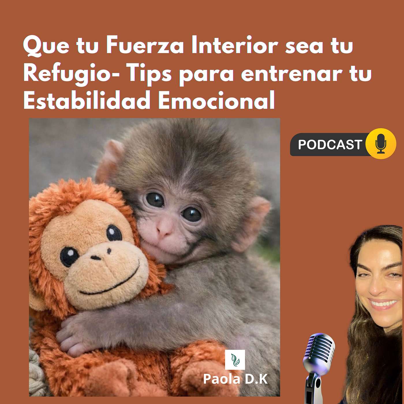 Que tu Fuerza Interior sea tu Refugio- Tips para entrenar tu Estabilidad Emocional episode artwork