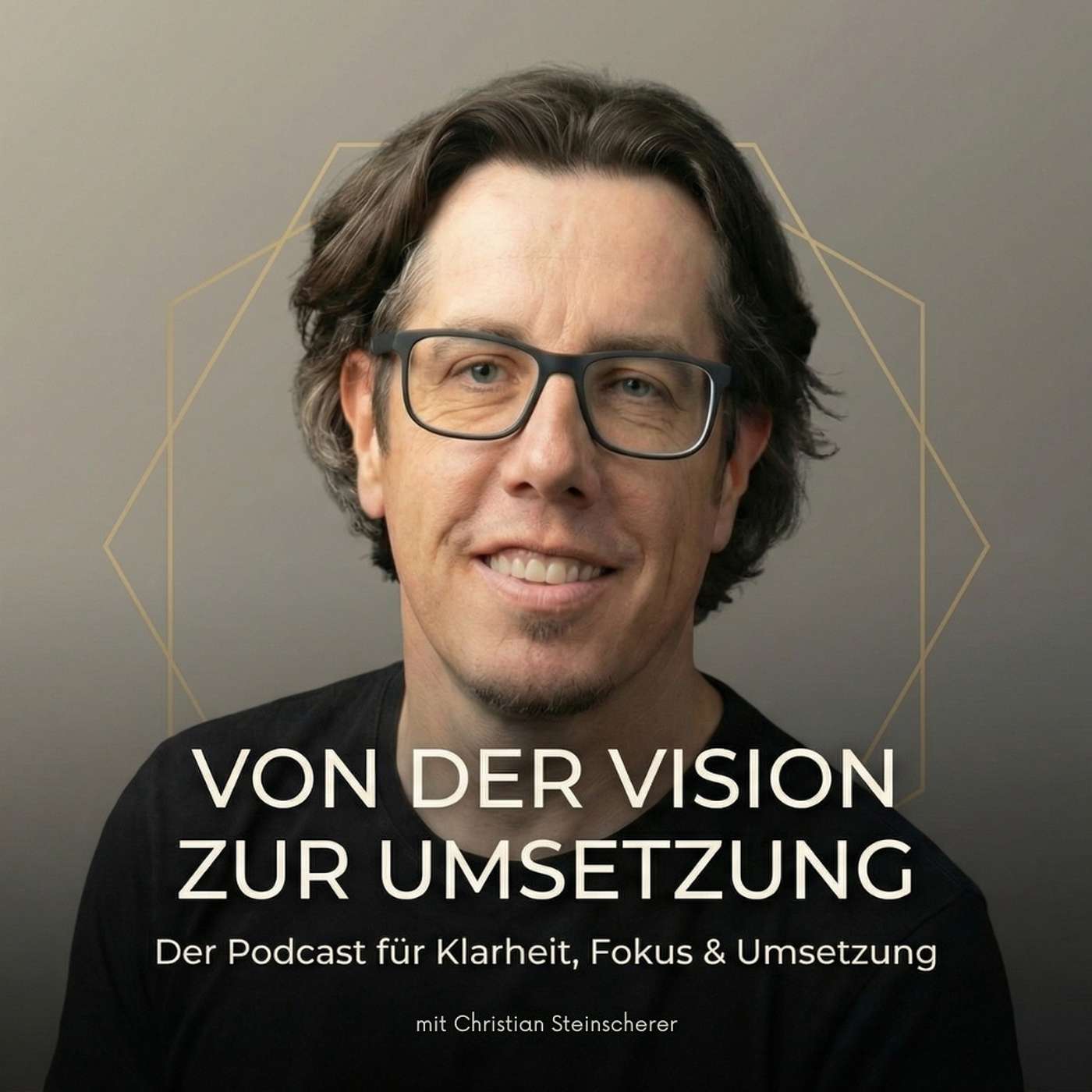 Von der Vision zur Umsetzung mit Christian Steinscherer