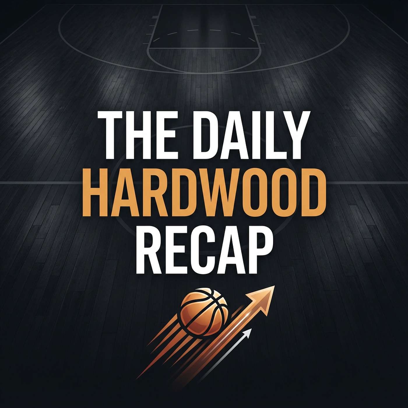 The Daily Hardwood Recap