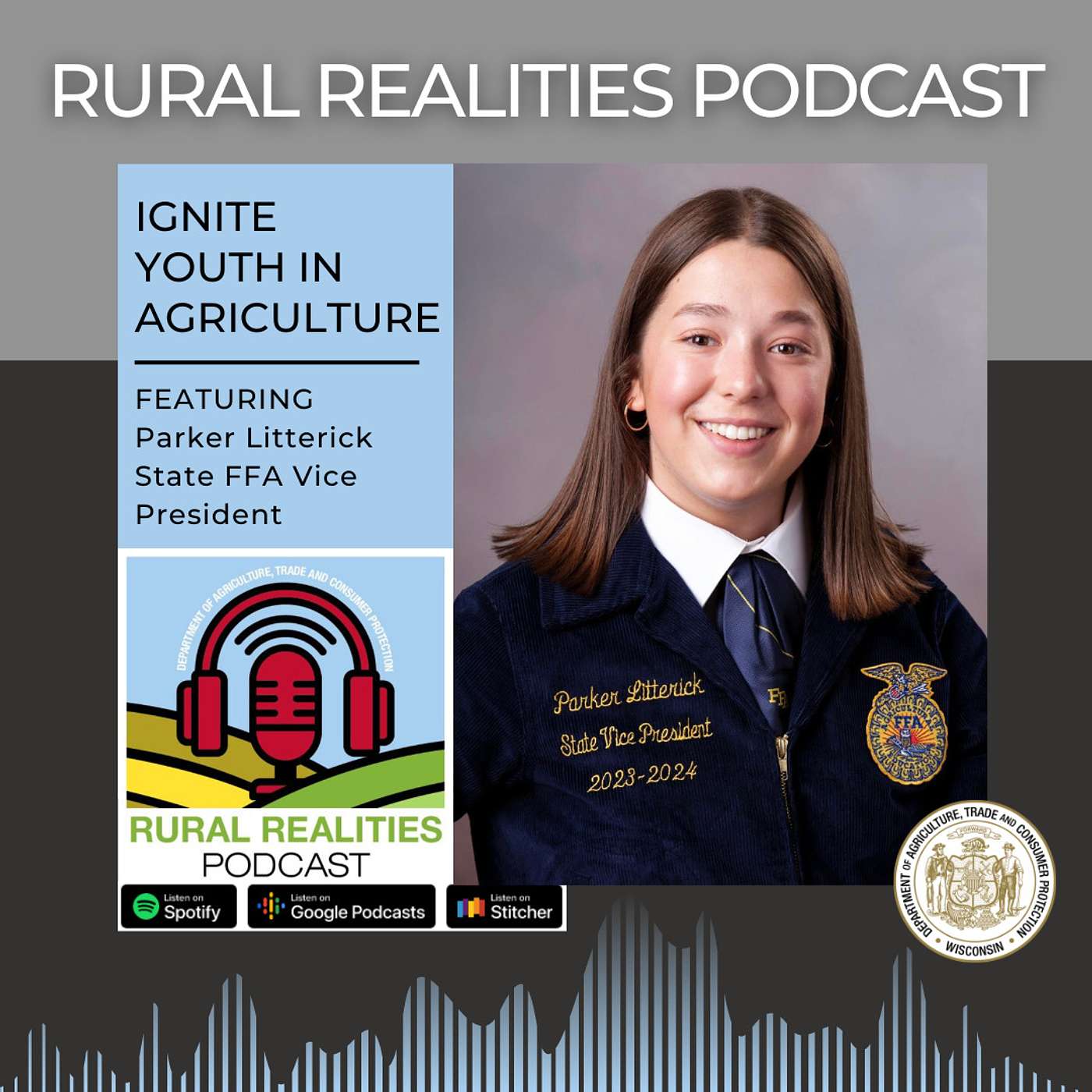 Ignite Youth in Agriculture with Parker Litterick, Wisconsin State FFA Vice President episode artwork