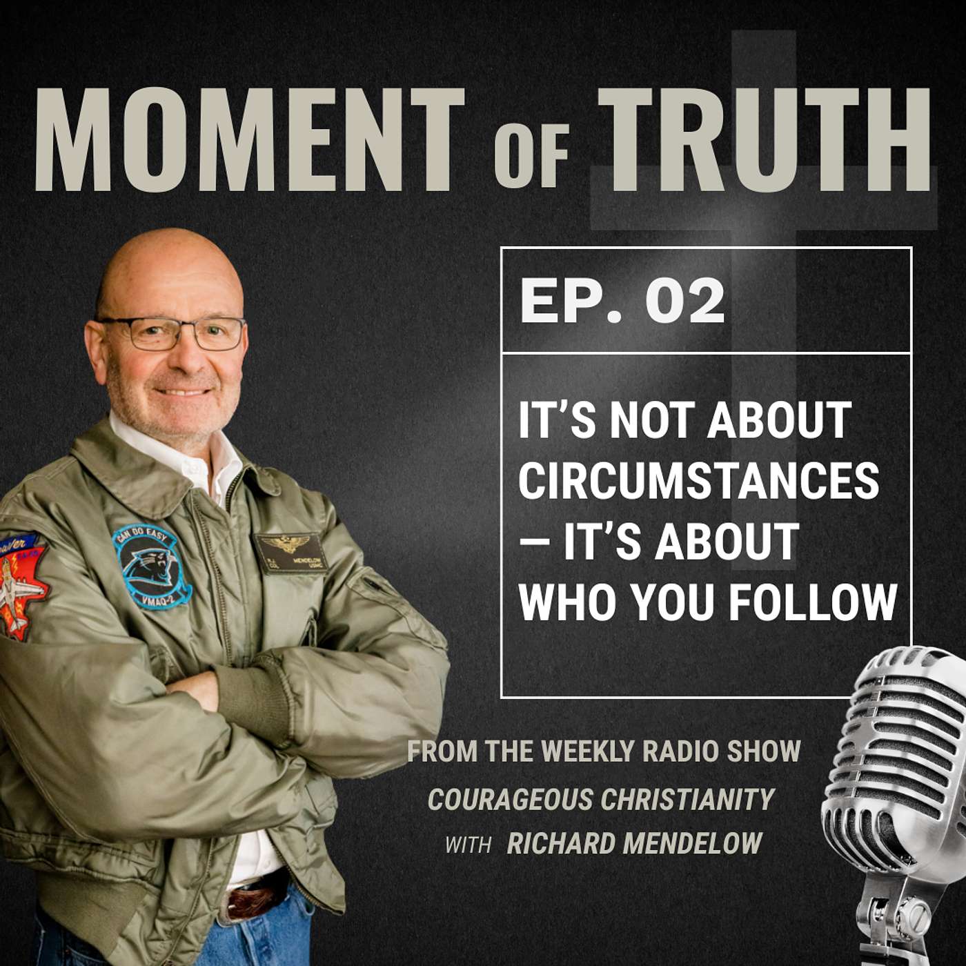 It’s Not About Circumstances—It’s About Who You Follow