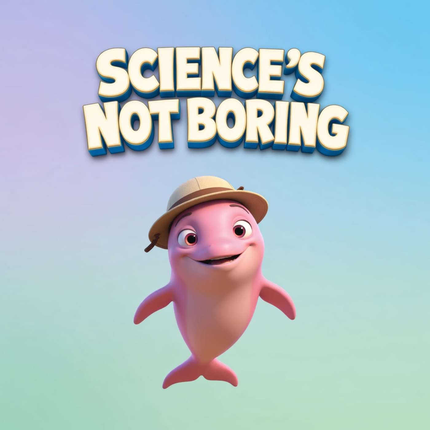 Science for Kids / Science's Not Boring: The Kids Science Podcast