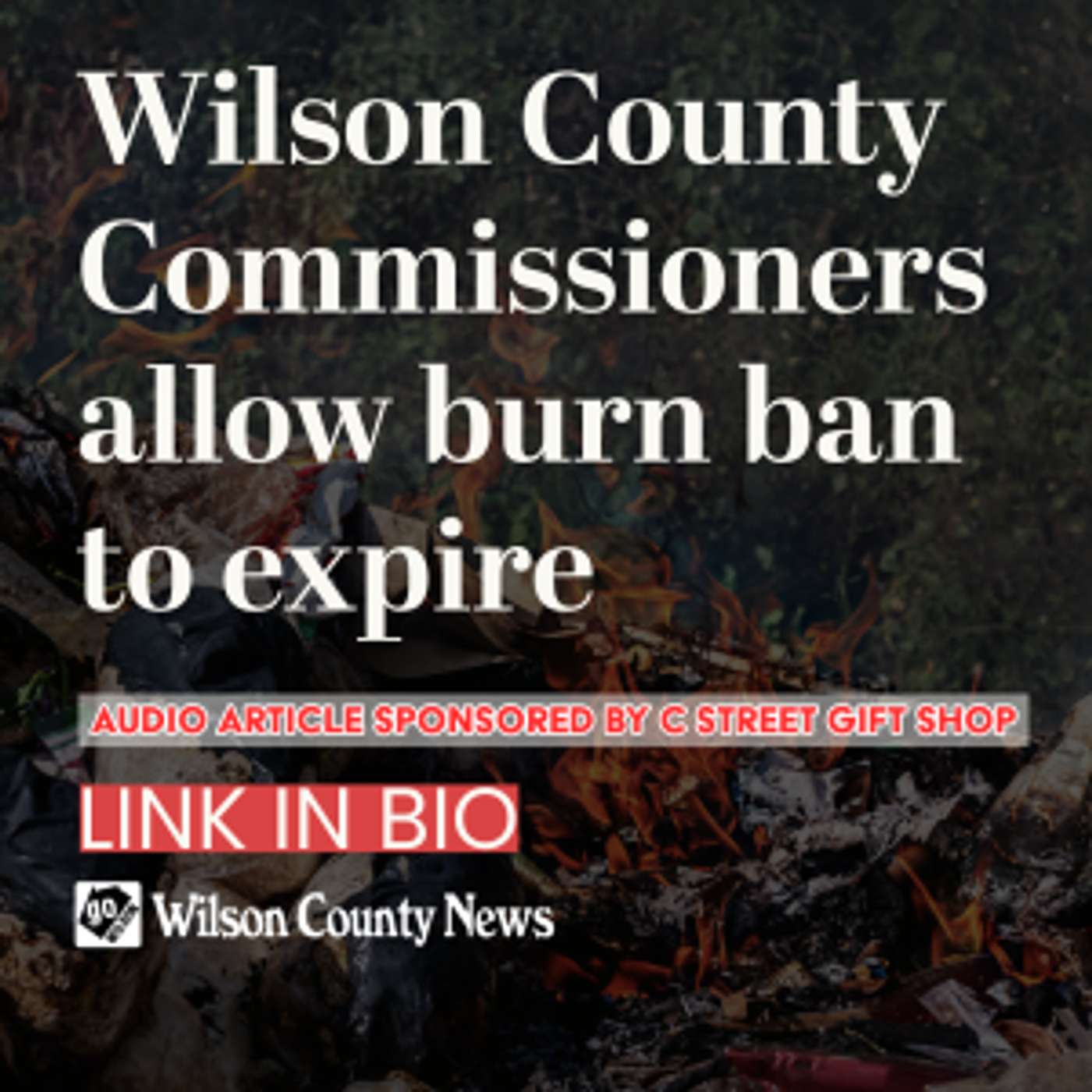 Wilson County Commissioners allow burn ban to expire episode artwork