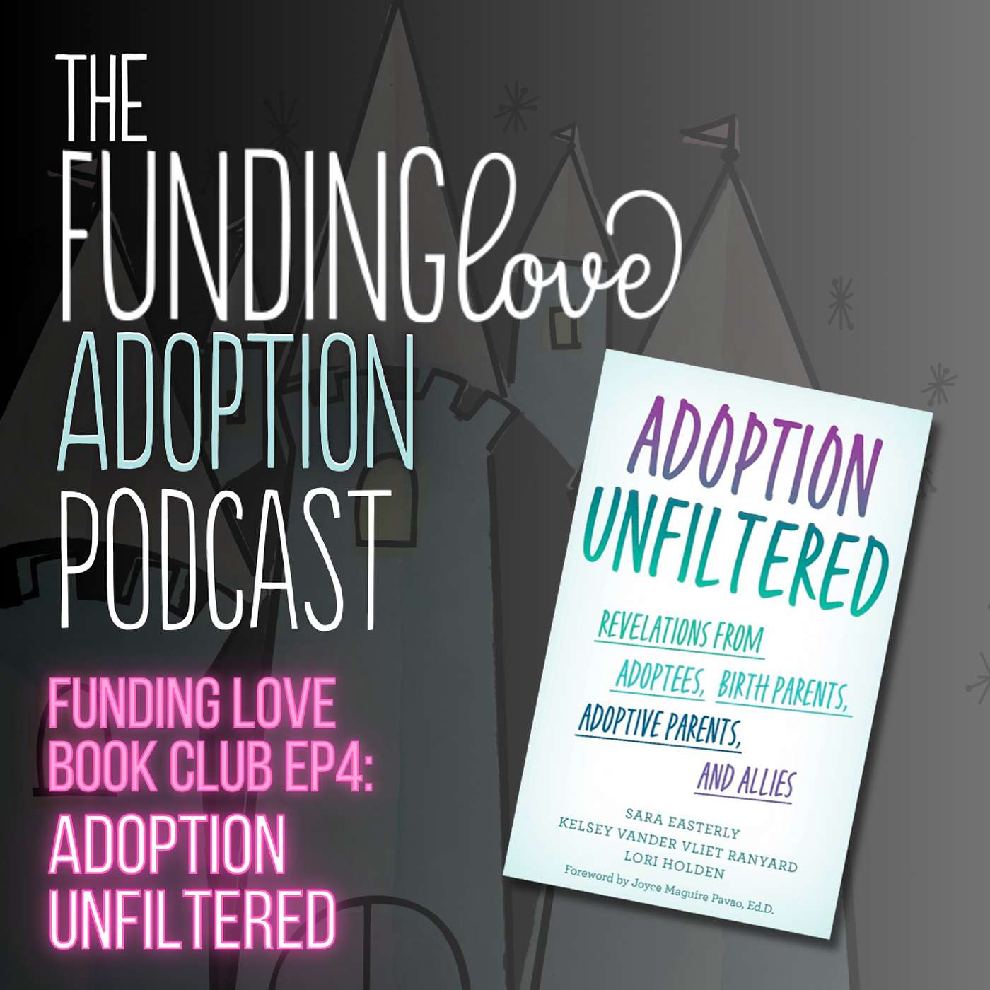 Christmas Bonus! Funding Love Book Club - Ep 4: Adoption Unfiltered