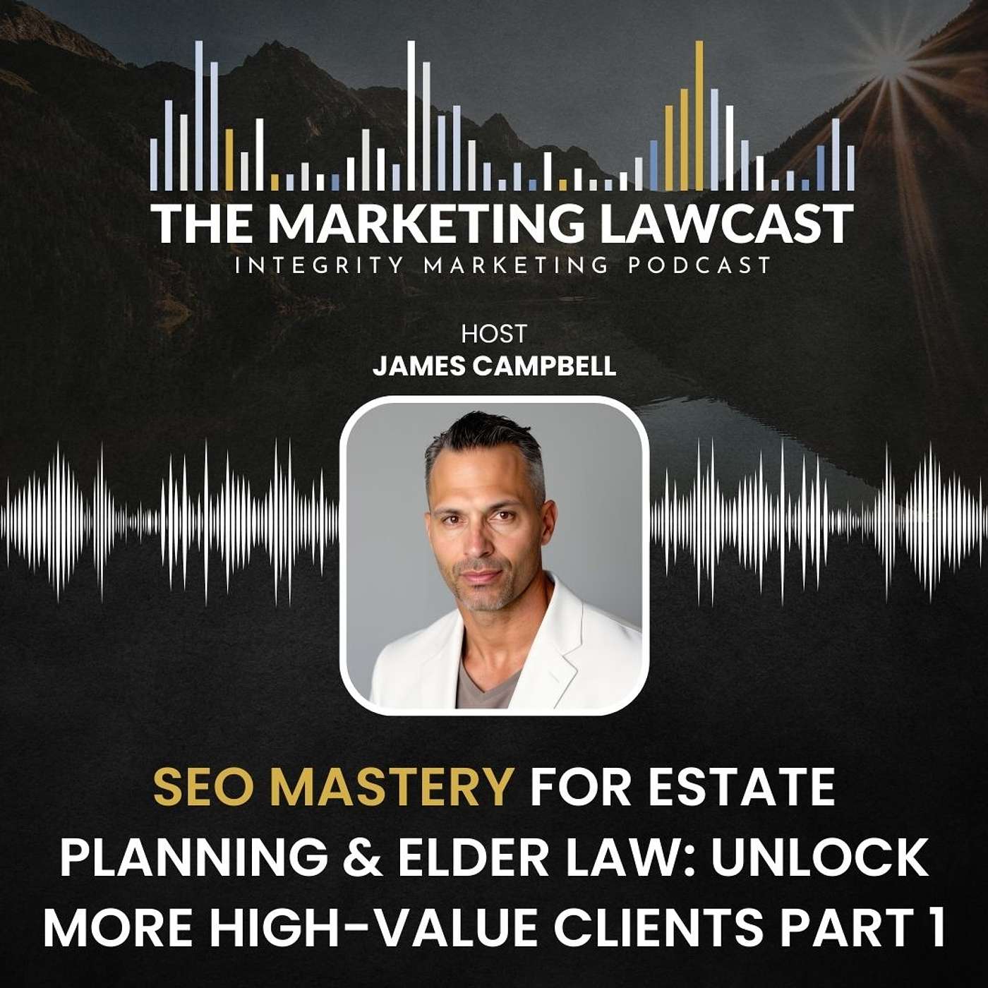 SEO Mastery for Estate Planning & Elder Law: Unlock More High-Value Clients Part 1