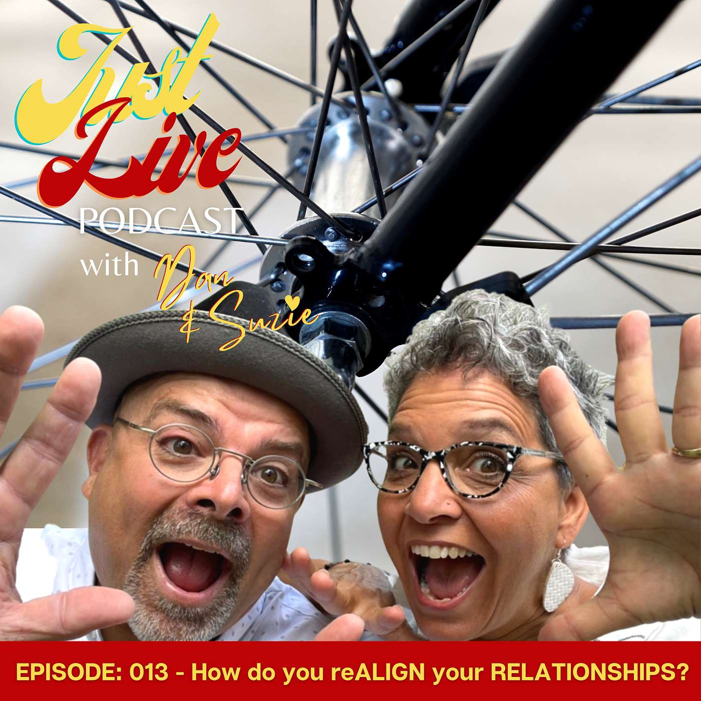 Just Live Podcast - 013 How do you realign a RELATIONSHIP? (9 ALIGN Tool - Part 1)