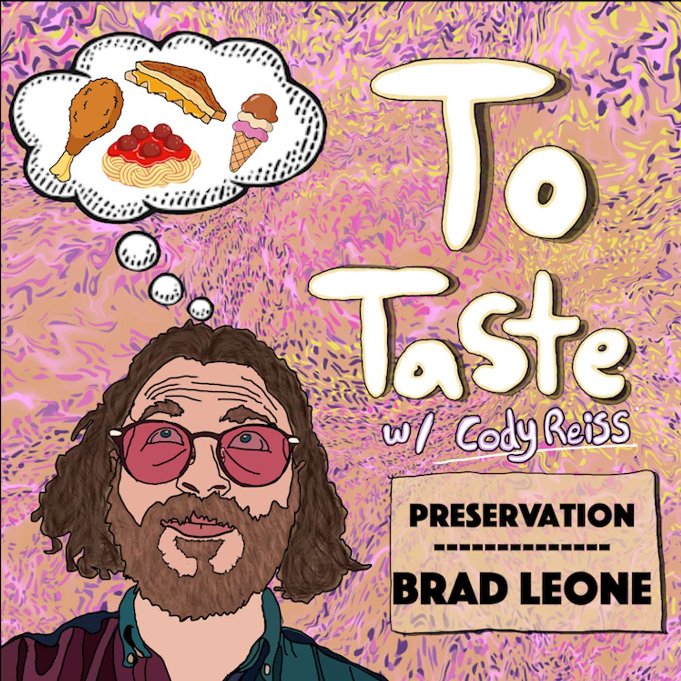 Preservation (W/ Brad Leone)