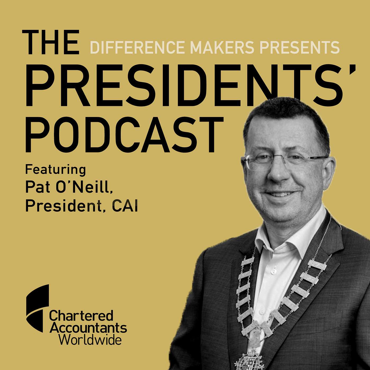 Difference Makers - The Presidents' Podcast featuring Pat O'Neill episode artwork
