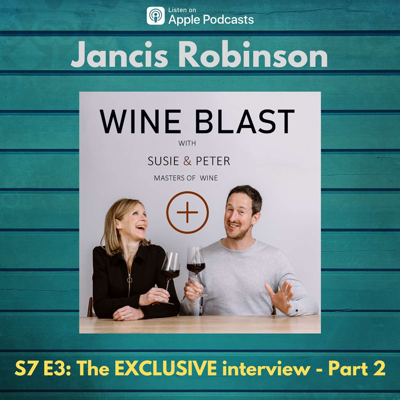 The Jancis Robinson EXCLUSIVE - Part 2 episode artwork