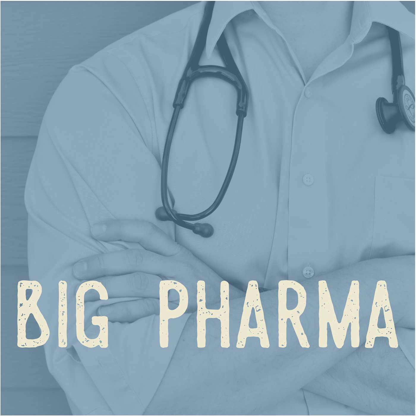 Issue #20 - Big Pharma