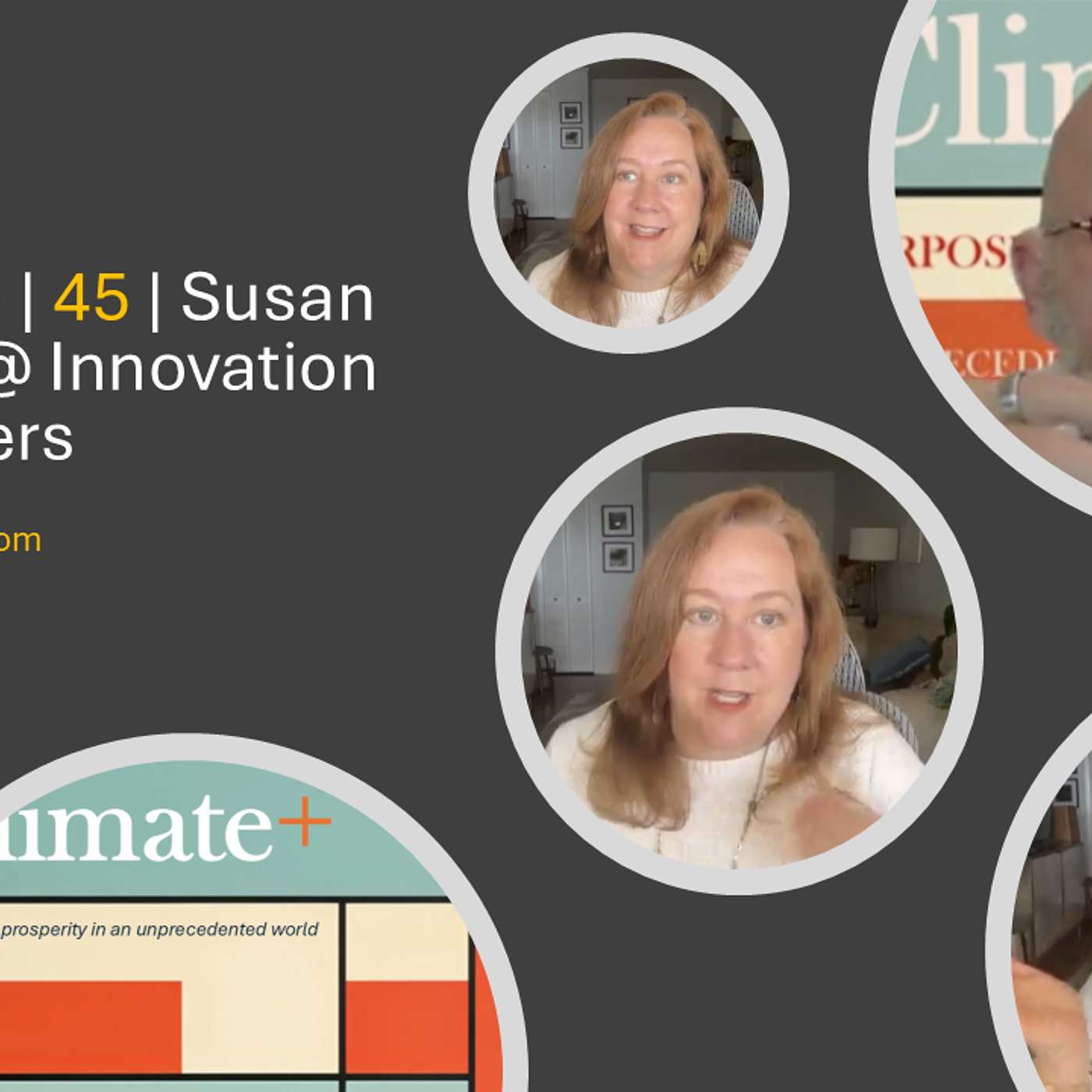Climate+ | Purpose and Prosperity in an Unprecedented World