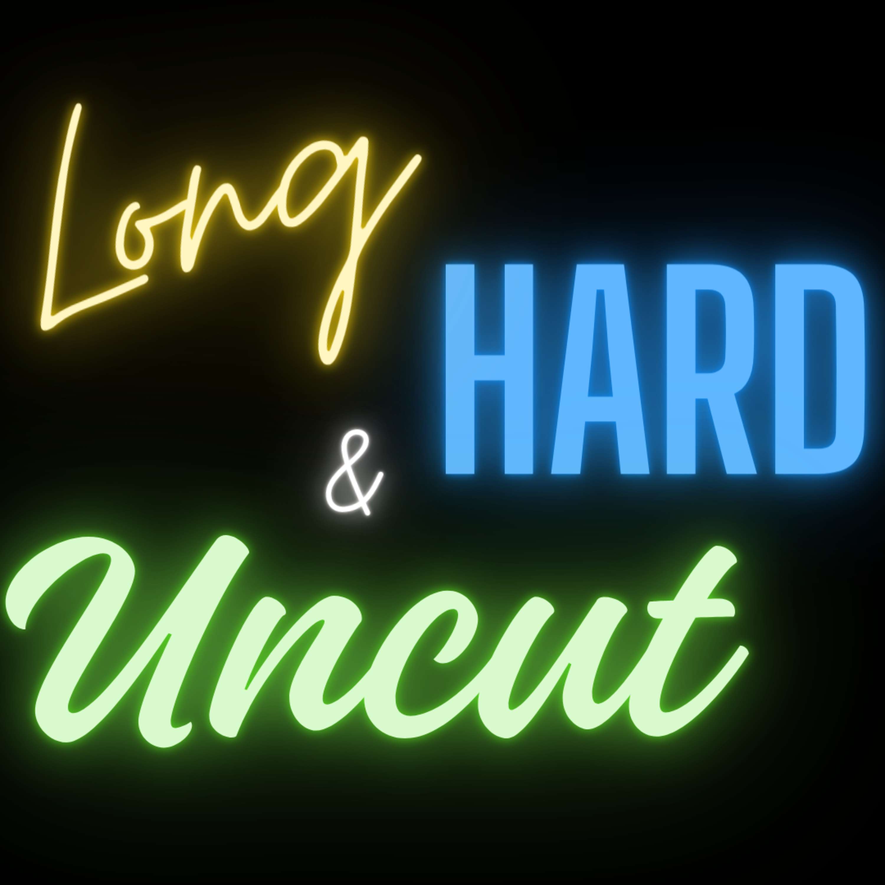 Long Hard & Uncut podcast artwork