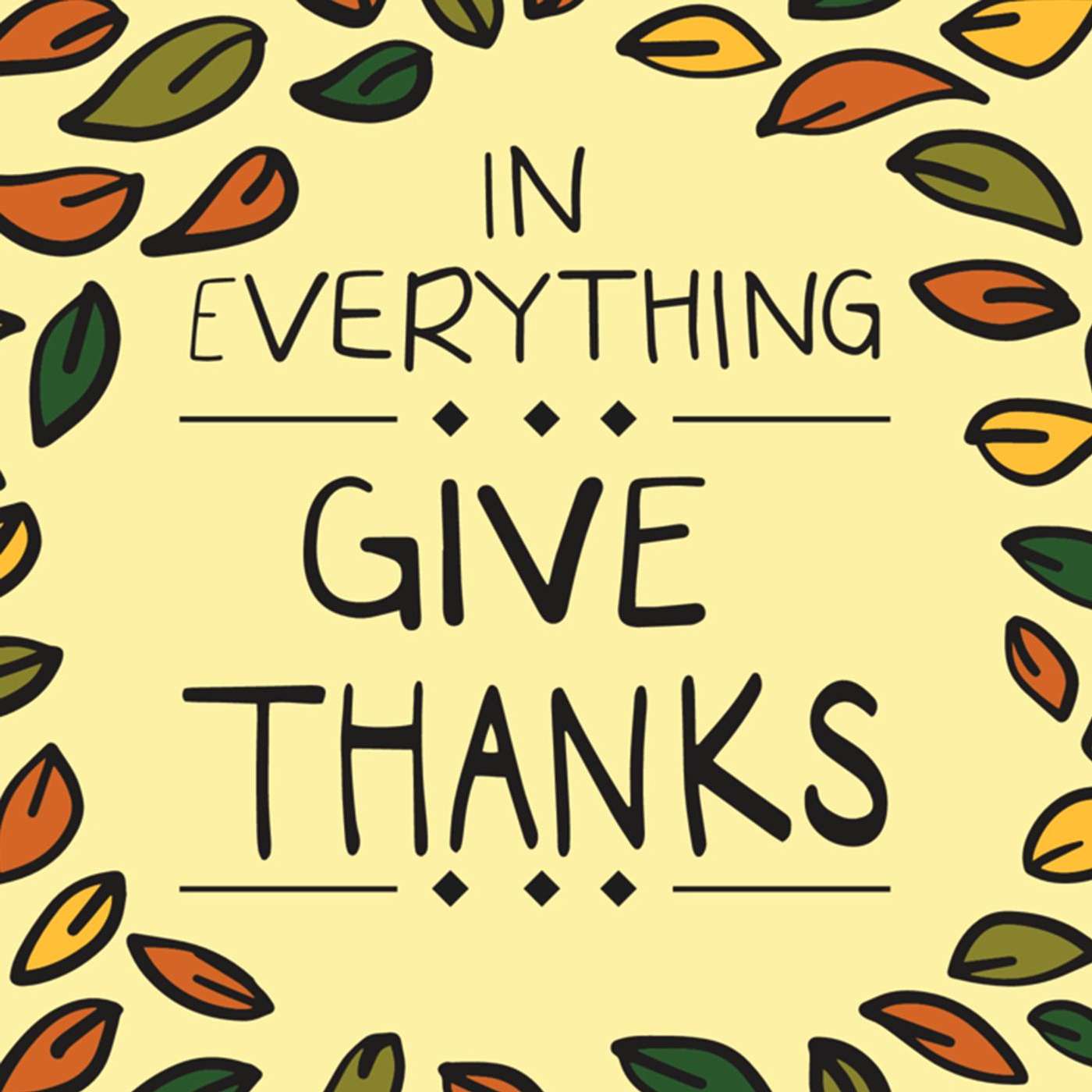 In Everything Give Thanks