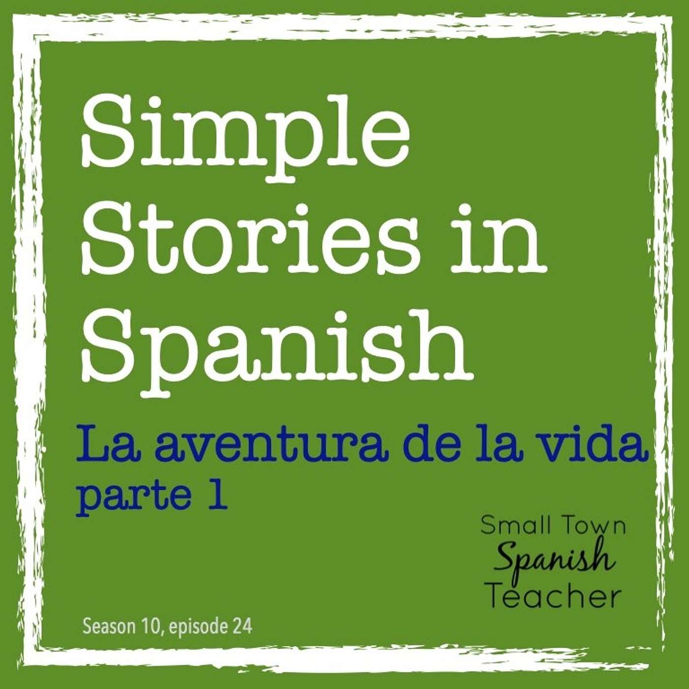 La aventura de la vida, parte 1