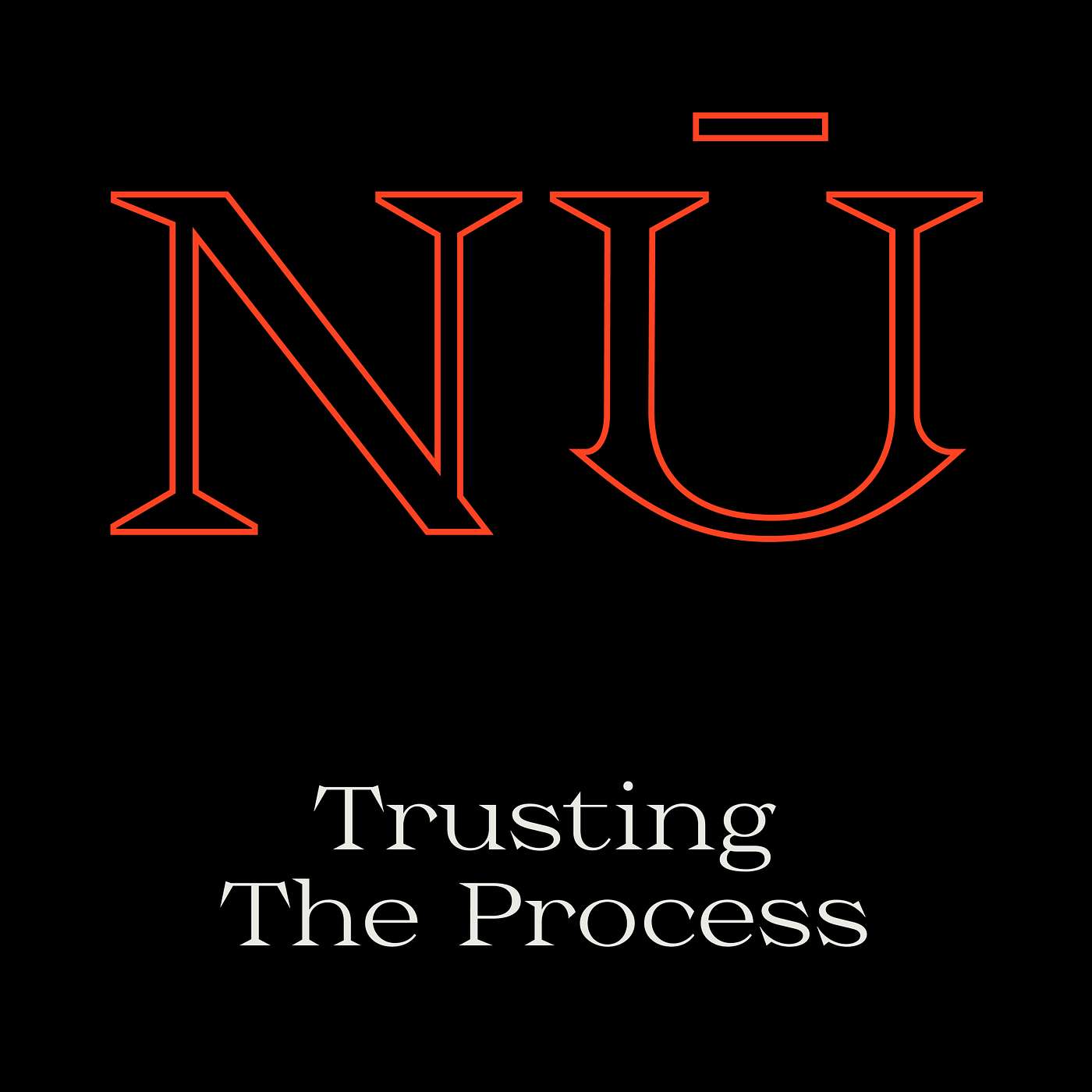 Trusting the Process