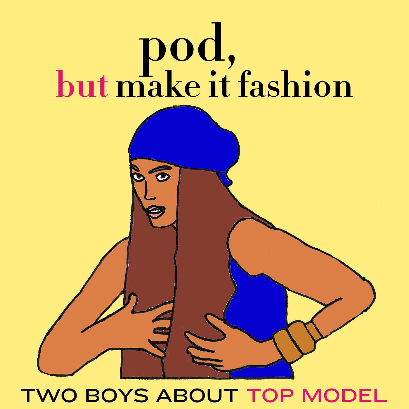 Pod, But Make It Fashion