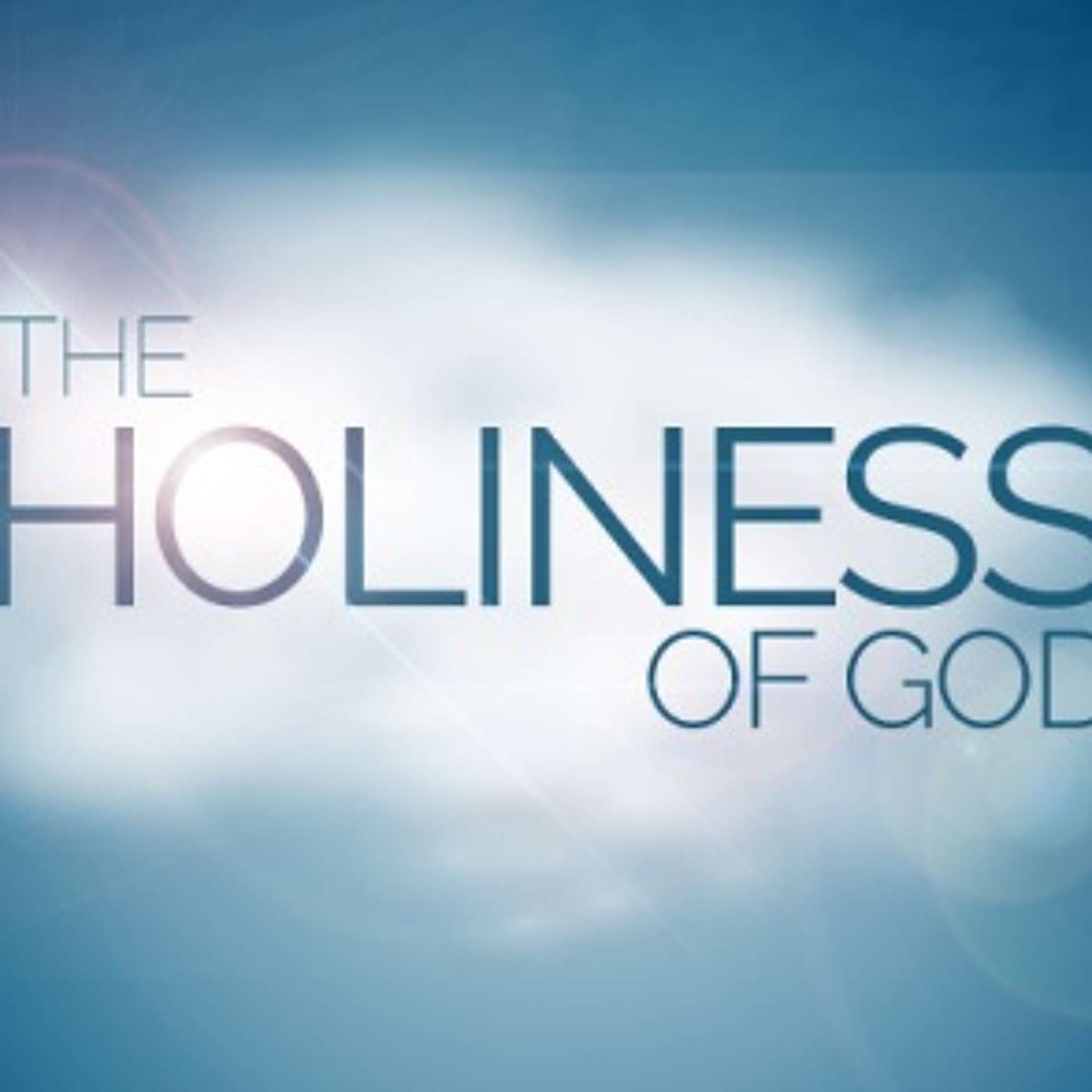 The Holiness Of God | Part 1 episode artwork