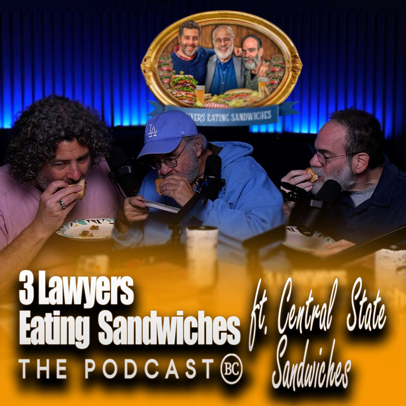 3 Lawyers Eating Sandwiches: The Podcast | Central State Sandwiches