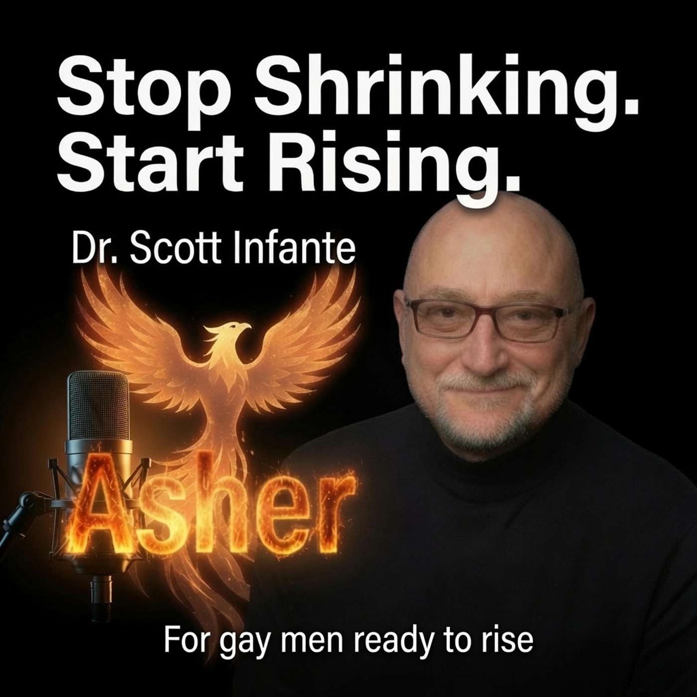 Stop Shrinking. Start Rising - for Gay Men Rising podcast artwork