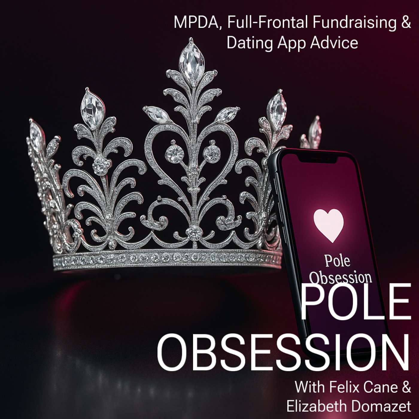 MPDA, Full-Frontal Fundraising & Dating App Advice