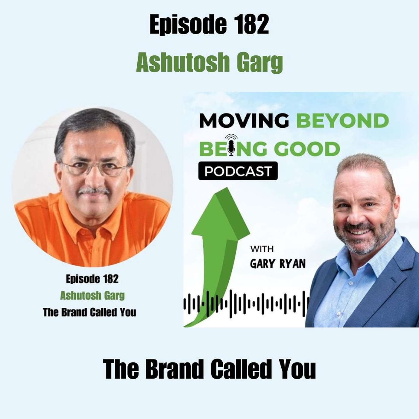 Gary Ryan Moving Beyond Being Good®
