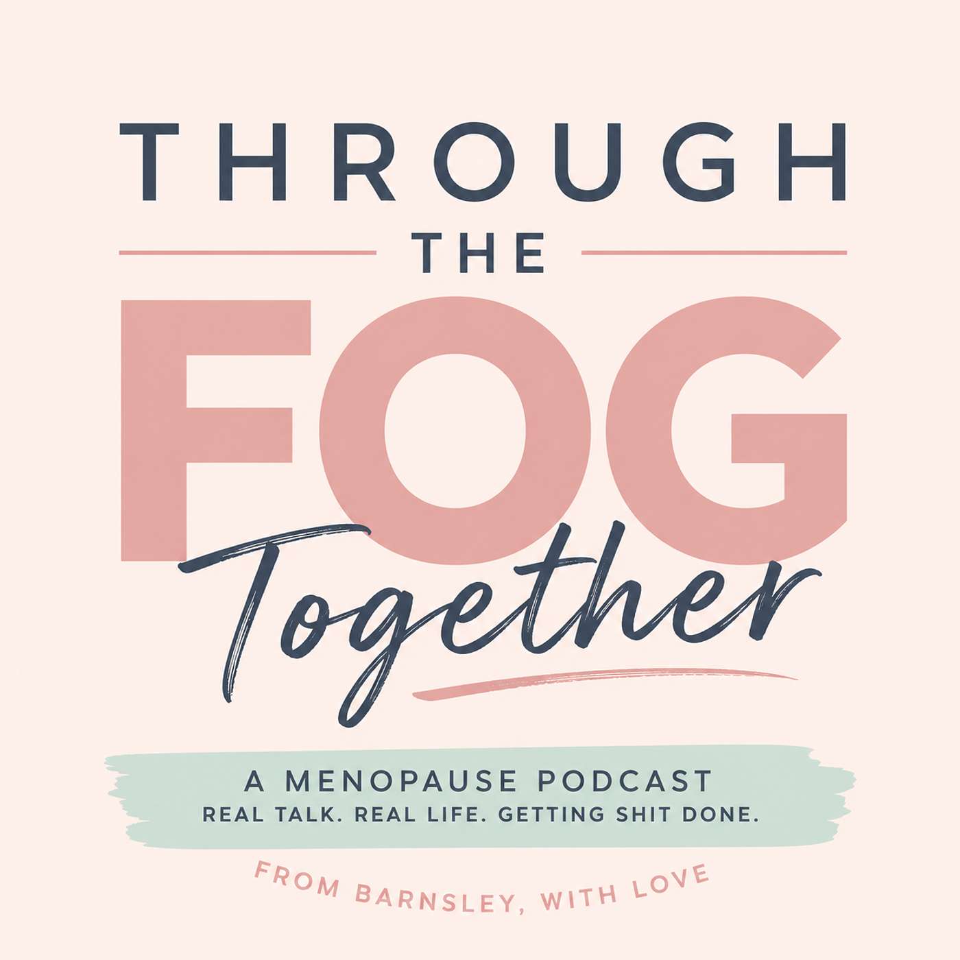 Through the Fog Together