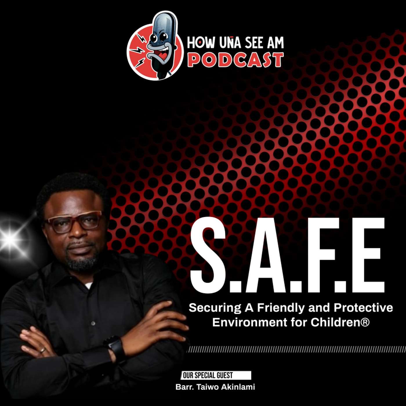 S4 E6: Securing a Friendly and Protective Environment for Children