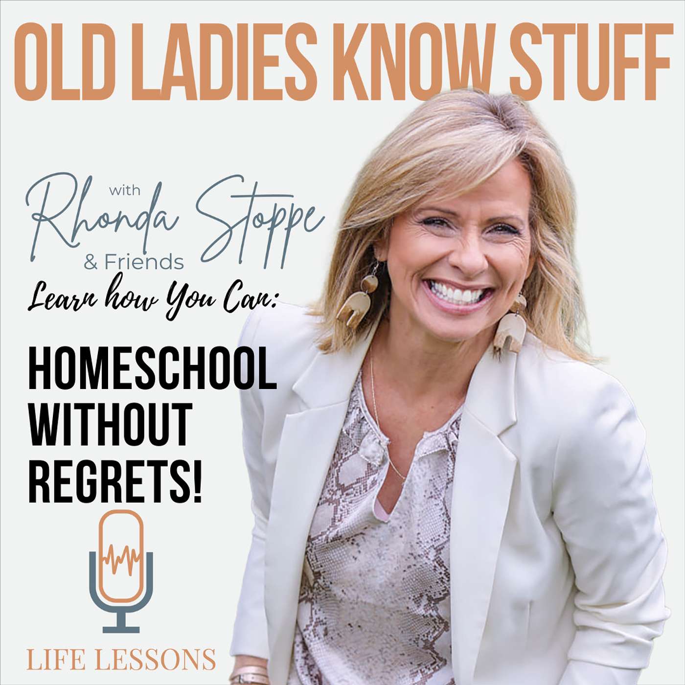 Old Ladies Know Stuff with Rhonda Stoppe & Friends