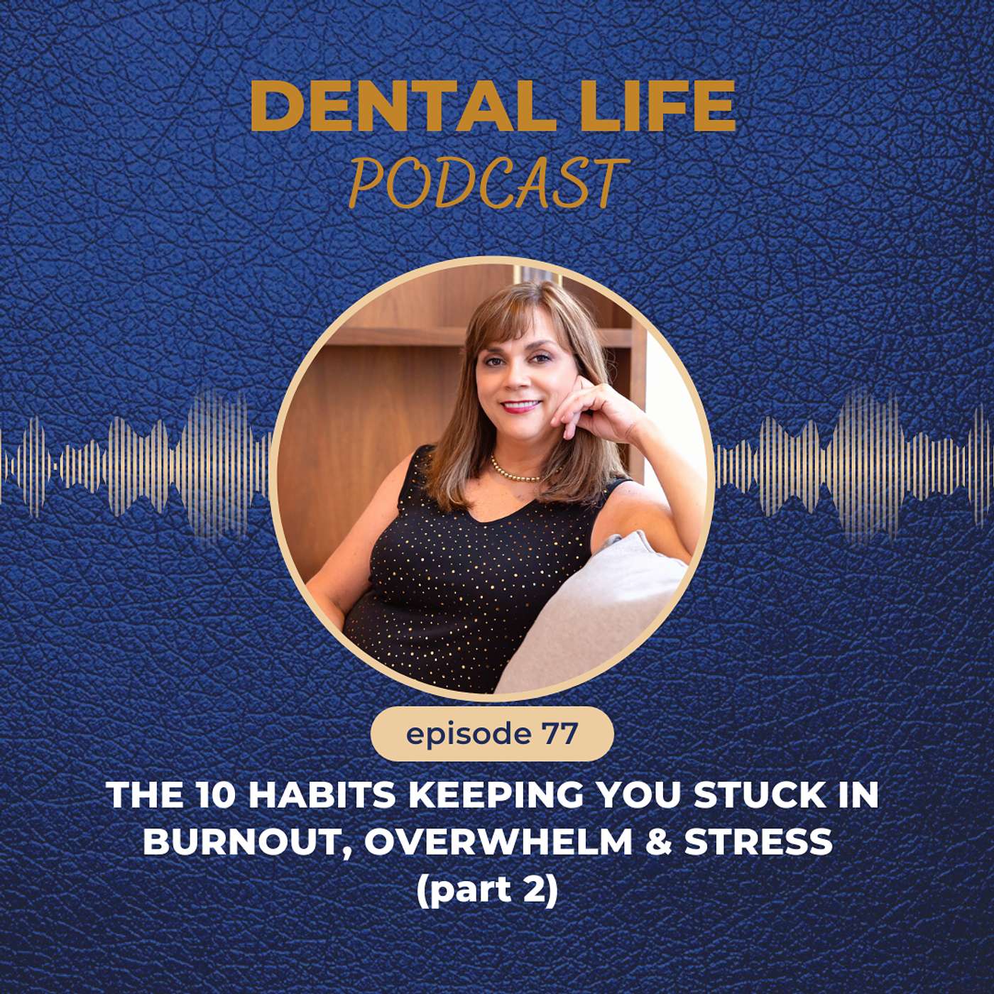 Dental Life Podcast