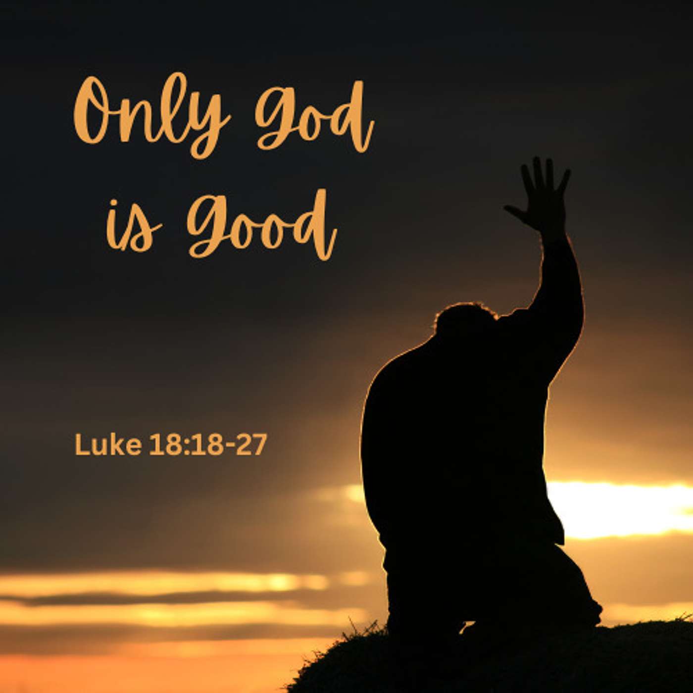 Only God is Good