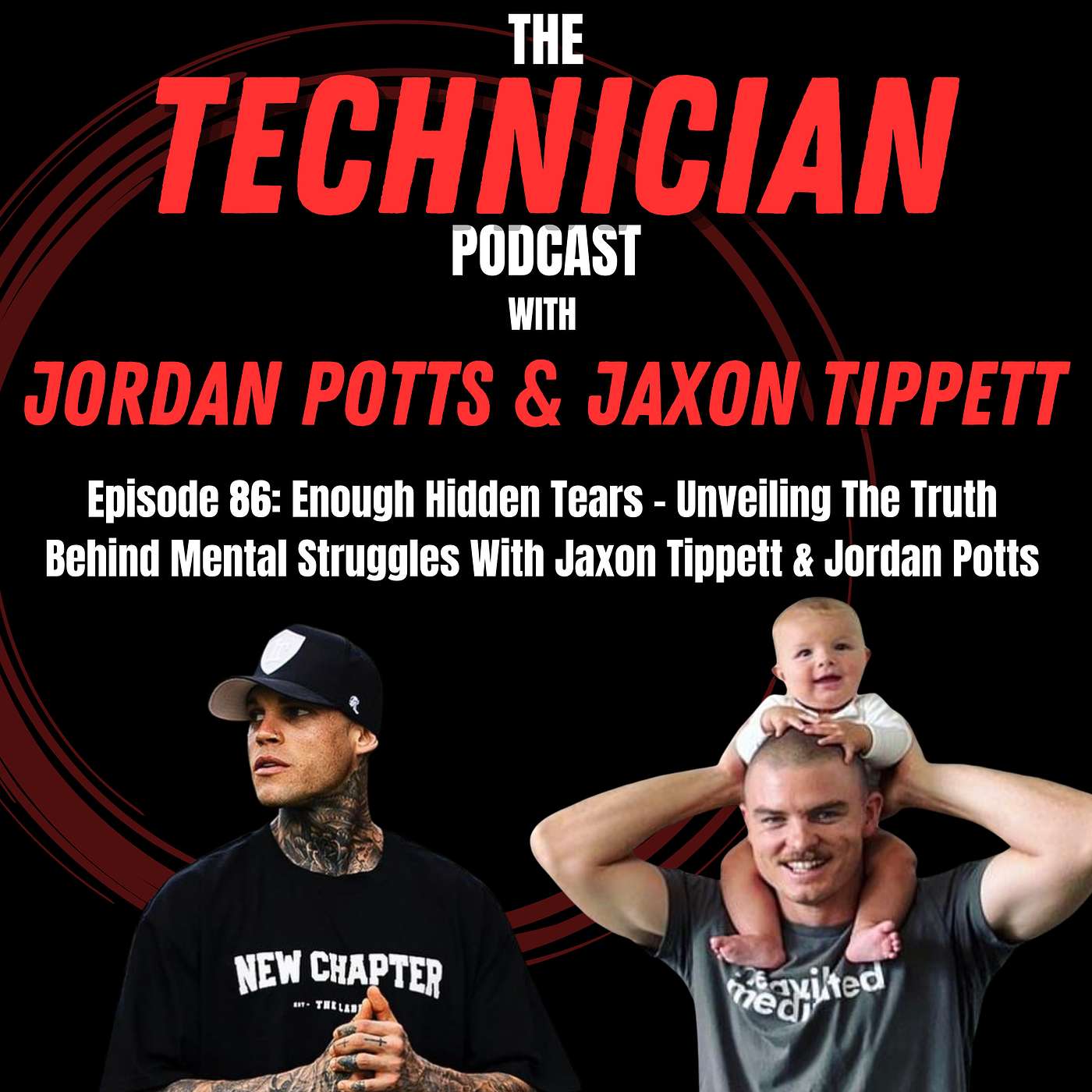 Episode 86: Enough Hidden Tears: Unveiling the Truth Behind Mental Struggles With Jaxon Tippett & Jordan Potts episode artwork