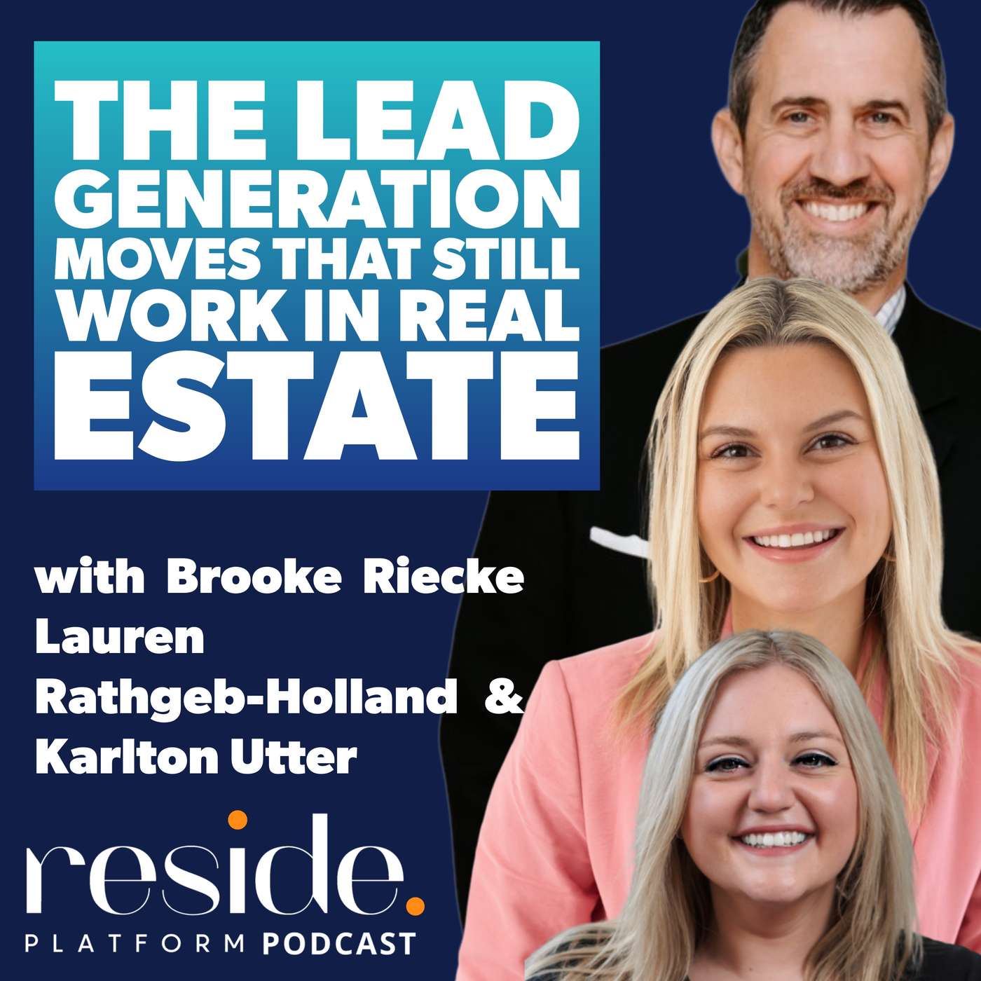 The Lead Generation Moves That Still Work in Real Estate