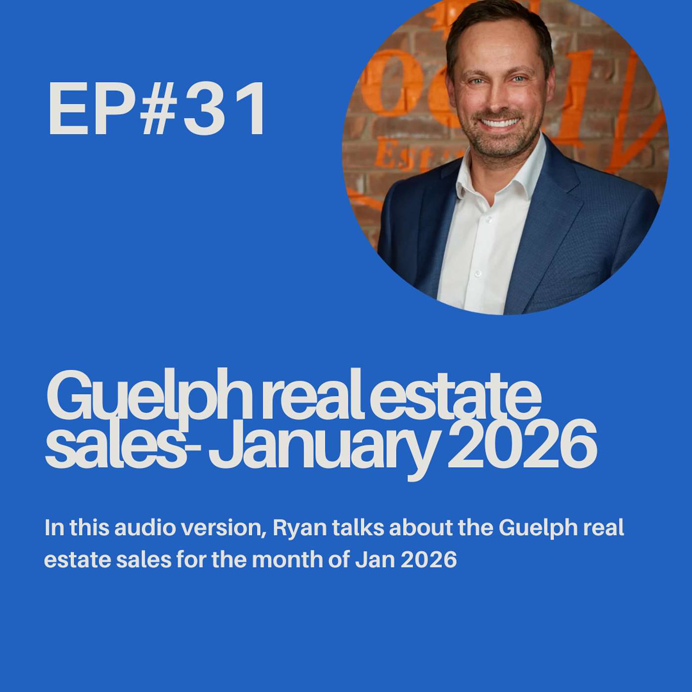Ep 31: Guelph Real Estate Market Update | What happened in Jan 2026? episode artwork
