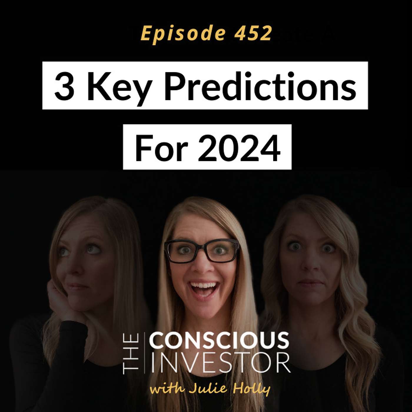 Ep452: 3 Key Predictions for 2024