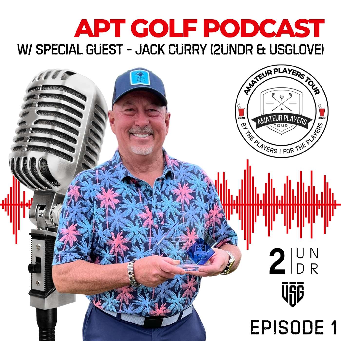 APT Golf Podcast - Jack Curry (APT Member/2UNDR/US Glove)