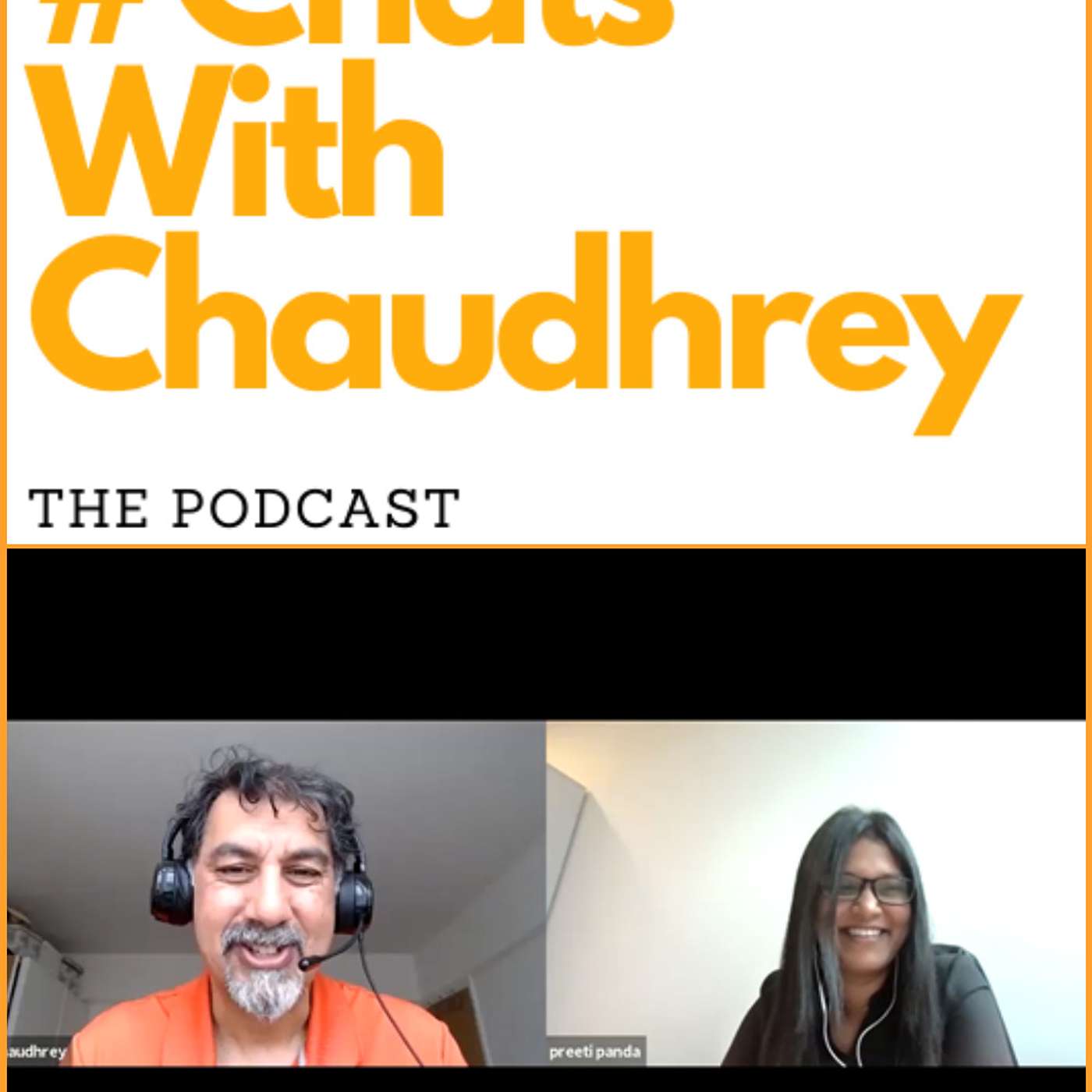 #ChatsWithChaudhrey the Podcast