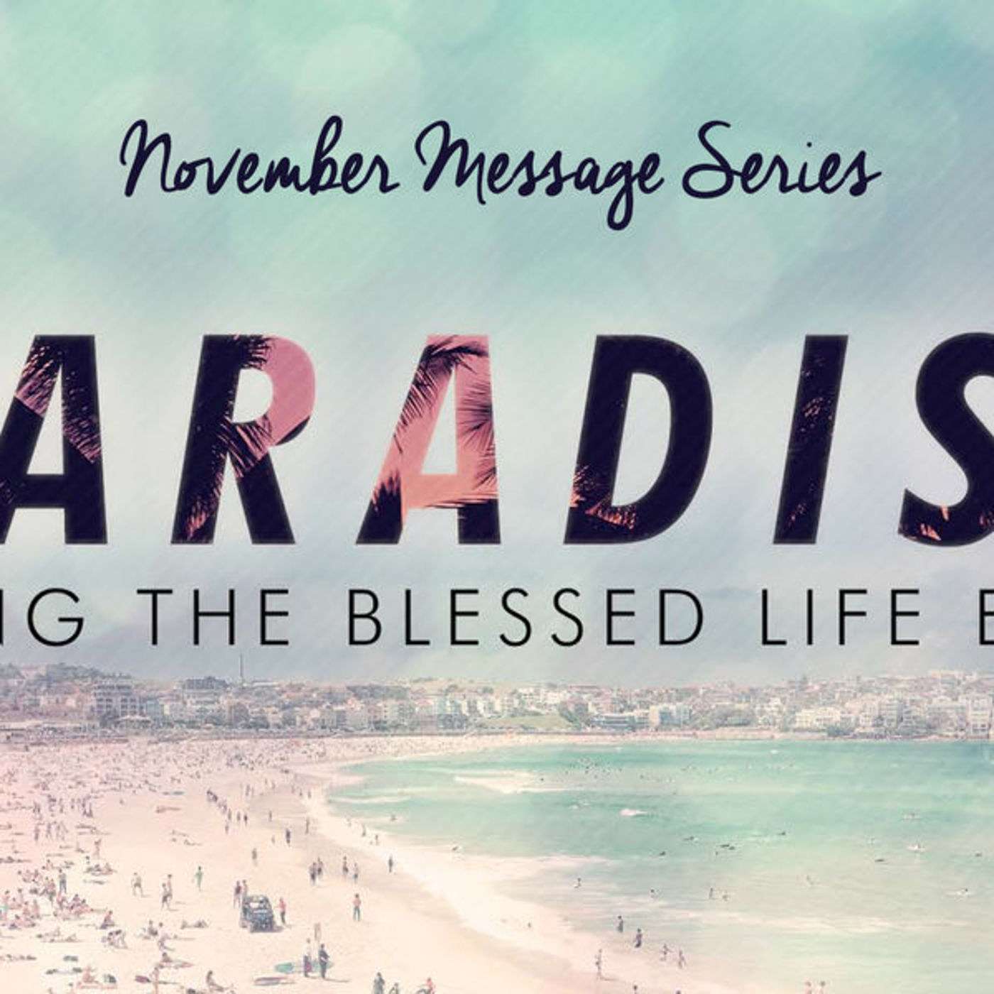 Paradise: Part 1 - Intro