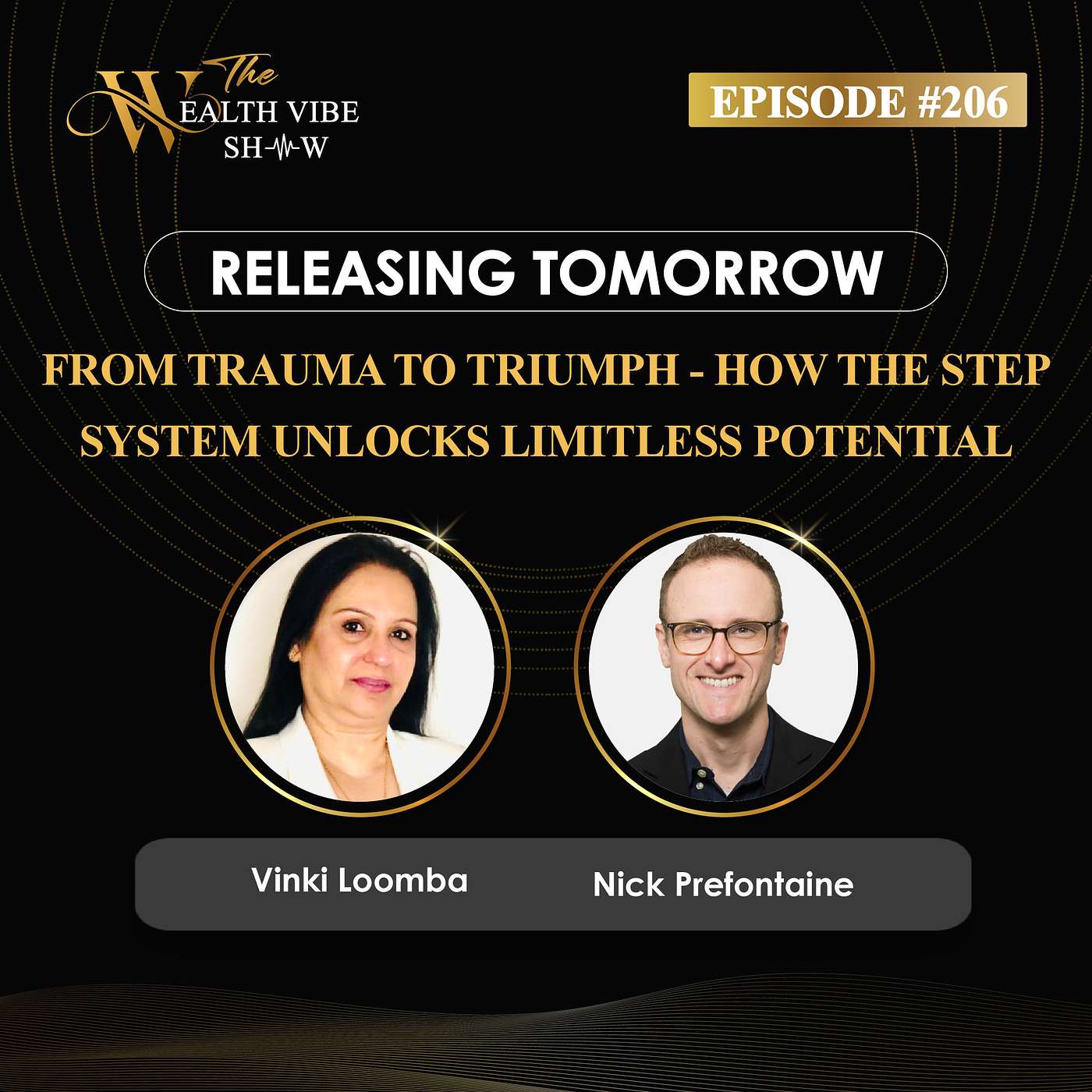Ep 206 - From Trauma To Triumph - How The Step System Unlocks Limitless Potential