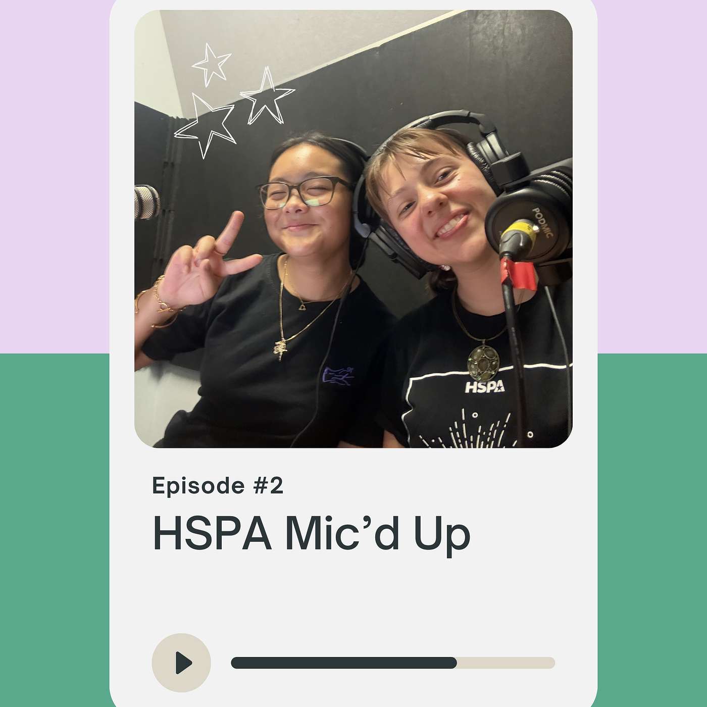Welcome to HSPA Mic'd Up Episode 2