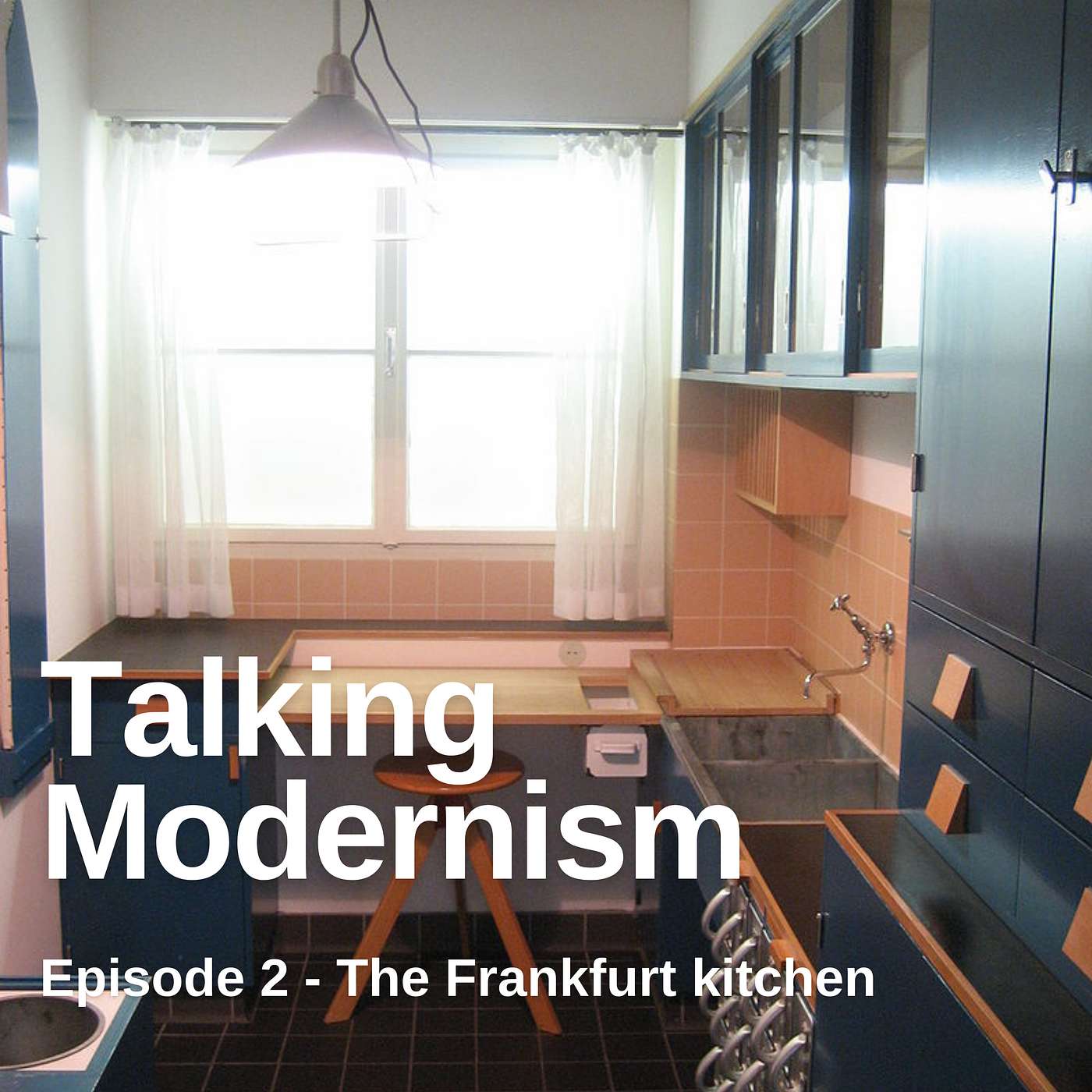 Episode 2 - The Frankfurt kitchen Episode 2 - The Frankfurt kitchen