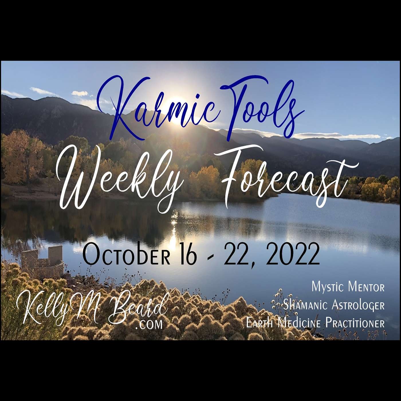 Oct 16 - 22, 2022 KarmicTools Weekly Forecast