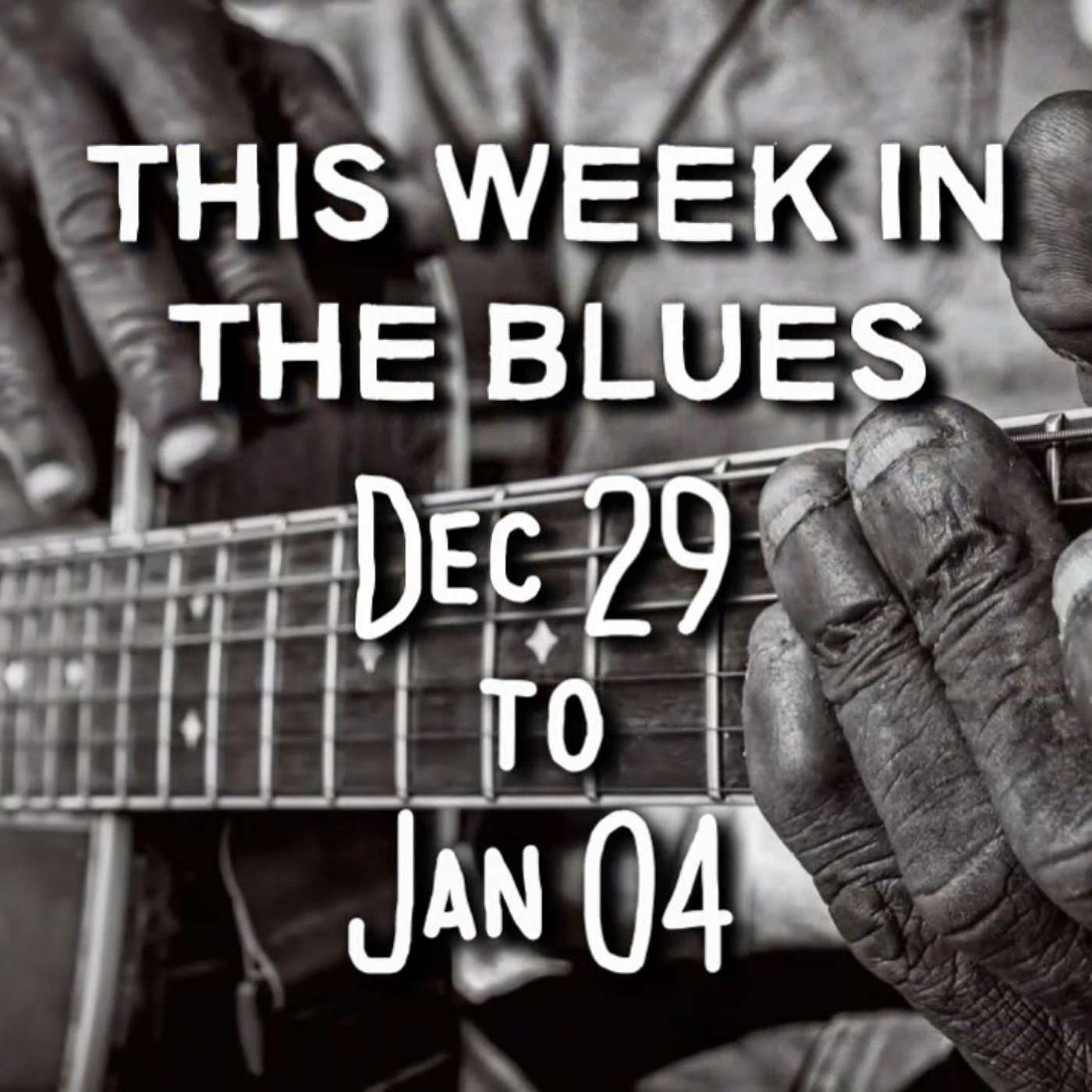 This Week In The Blues: Dec 29, 2024 - Jan 04, 2025