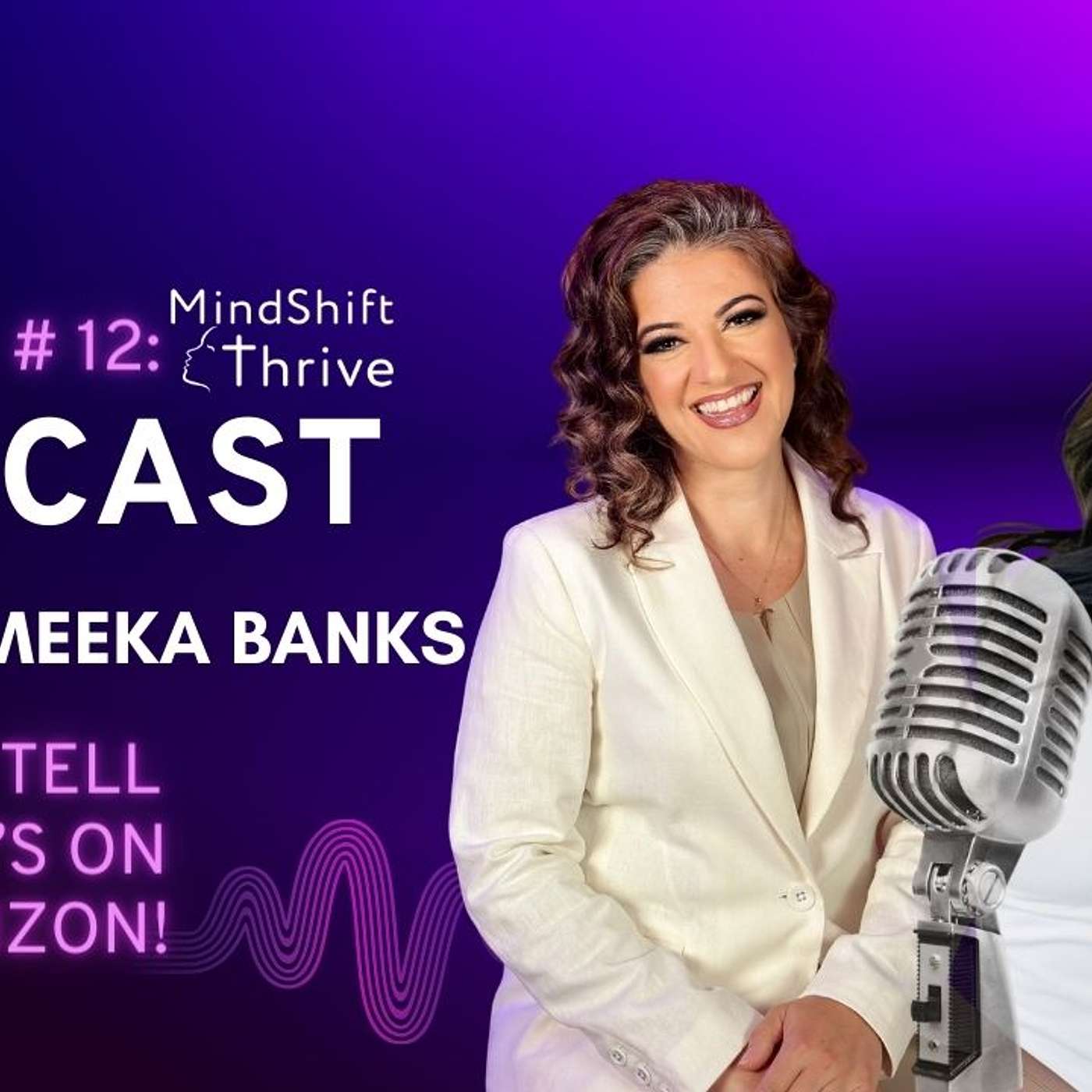MindShift Thrive Podcast