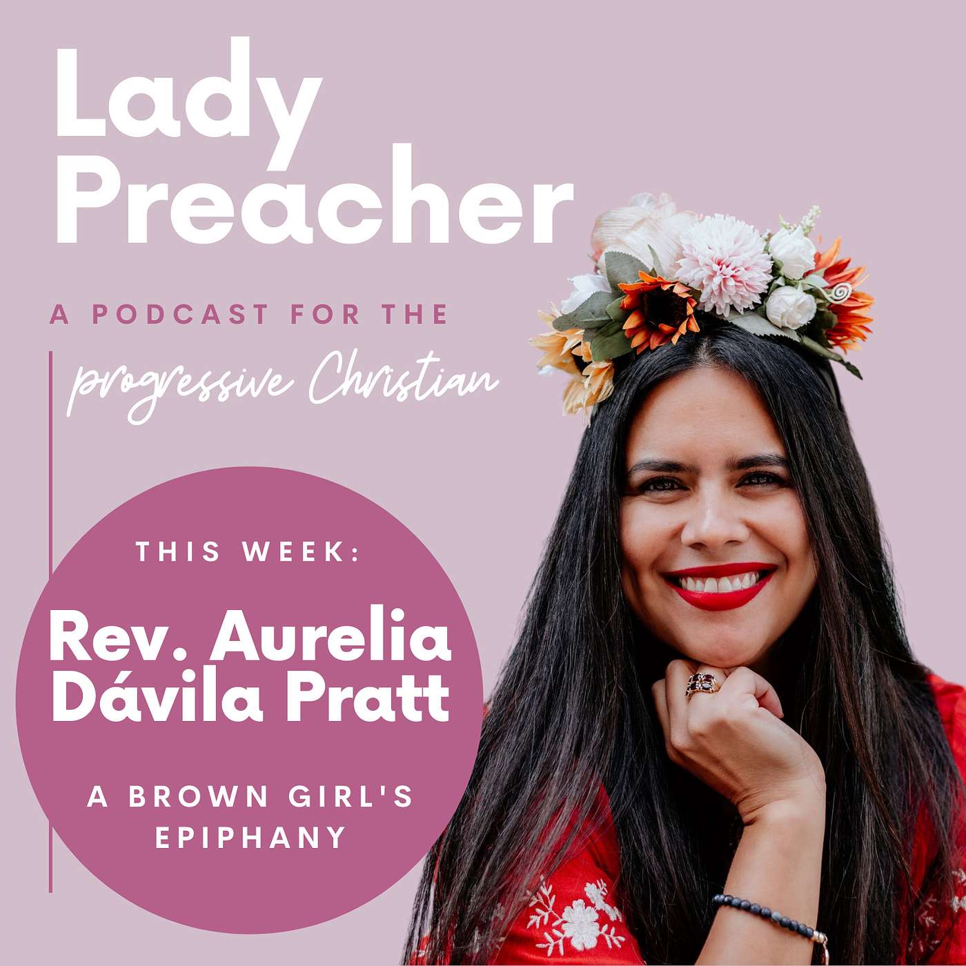 Rev. Aurelia Dávila Pratt: A Brown Girls’ Epiphany